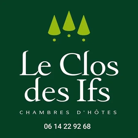 Le Clos Des Ifs فندق مبيت وإفطار